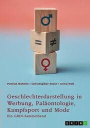 Cover von Geschlechterdarstellung in Werbung, Paläontologie, Kampfsport und Mode. Analysen und Perspektiven