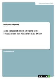Cover von Eine vergleichende Exegese des Vaterunsers bei Matthäus und Lukas