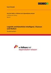 Cover von Logistik und Künstliche Intelligenz. Chancen und Risiken