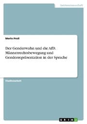 Cover von Der Genderwahn und die AfD. Männerrechtsbewegung und Genderrepräsentation in der Sprache