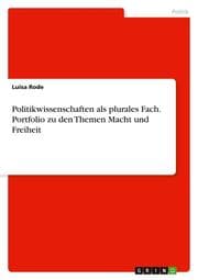 Cover von Politikwissenschaften als plurales Fach. Portfolio zu den Themen Macht und Freiheit