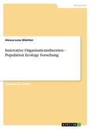 Cover von Innovative Organisationstheorien - Population Ecology Forschung
