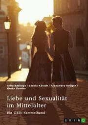 Cover von Liebe und Sexualität im Mittelalter