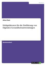 Cover von Erfolgsfaktoren für die Einführung von Digitalen Gesundheitsanwendungen