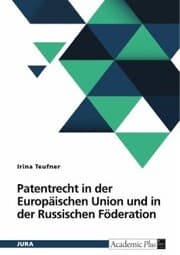 Cover von Patentrecht in der Europäischen Union und in der Russischen Föderation