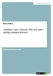 Cover von 'erziehen' oder 'educare'. Wie wir (uns) richtig erziehen können