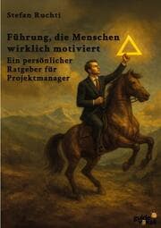Cover von Führung, die Menschen wirklich motiviert