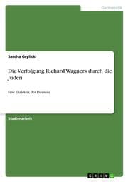 Cover von Die Verfolgung Richard Wagners durch die Juden