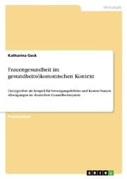 Cover von Frauengesundheit im gesundheitsökonomischen Kontext