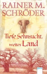 Cover von Tiefe Sehnsucht, weites Land