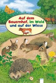 Cover von Auf dem Bauernhof, im Wald und auf der Wiese