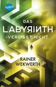 Cover von Das Labyrinth vergisst nicht