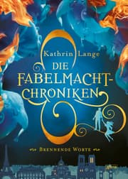 Cover von Die Fabelmacht-Chroniken - Brennende Worte