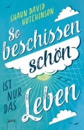 Cover von So beschissen schön ist nur das Leben
