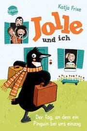 Cover von Jolle und ich - Der Tag, an dem ein Pinguin bei uns einzog