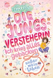 Cover von Die Jungsversteherin. Ich krieg alles gebacken (außer mein Leben)