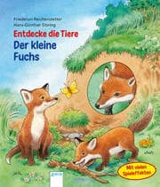Cover von Entdecke die Tiere: Der kleine Fuchs