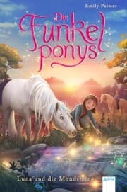 Cover von Die Funkelponys (3). Luna und die Mondsteine