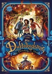 Cover von Die Duftakademie (1). Die Entdeckung der Talente
