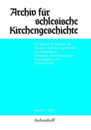Cover von Archiv für schlesische Kirchengeschichte, Band 76-2018