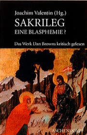 Cover von Sakrileg - Eine Blasphemie?