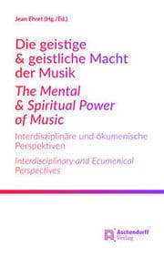 Cover von Die geistige & geistliche Macht der MusikThe Mental & Spiritual Power of Music