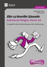 Cover von Die schnelle Stunde Katholische Religion Kl. 3/4