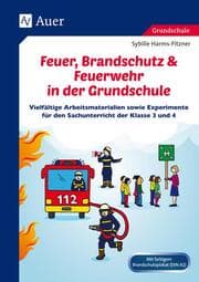 Cover von Feuer, Brandschutz & Feuerwehr in der Grundschule