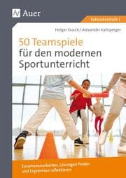 Cover von 50 Teamspiele für den modernen Sportunterricht