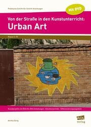 Cover von Von der Straße in den Kunstunterricht: Urban Art