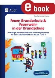 Cover von Feuer, Brandschutz & Feuerwehr in der Grundschule