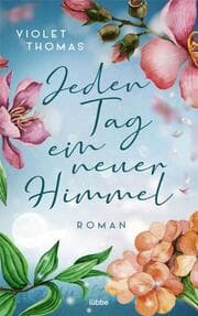 Cover von Jeden Tag ein neuer Himmel