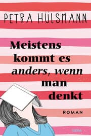 Cover von Meistens kommt es anders, wenn man denkt
