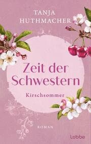 Cover von Zeit der Schwestern - Kirschsommer