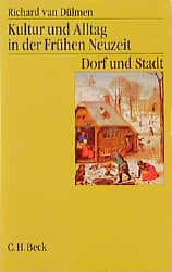 Cover von Kultur und Alltag in der Frühen Neuzeit - Dorf und Stadt