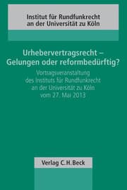 Cover von Urhebervertragsrecht - Gelungen oder reformbedürftig?