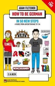 Cover von How to be German - Part 2: in 50 new steps