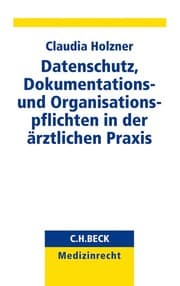 Cover von Datenschutz, Dokumentations- und Organisationspflichten in der ärztlichen Praxis
