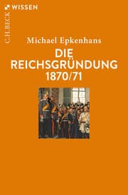 Cover von Die Reichsgründung 1870/71