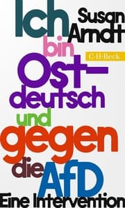 Cover von Ich bin ostdeutsch und gegen die AfD