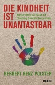 Cover von Die Kindheit ist unantastbar