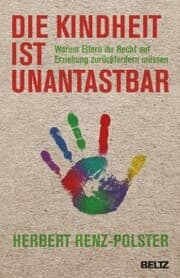 Cover von Die Kindheit ist unantastbar
