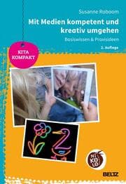 Cover von Mit Medien kompetent und kreativ umgehen