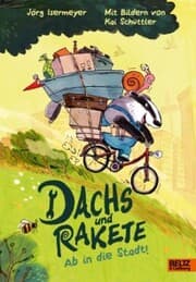Cover von Dachs und Rakete. Ab in die Stadt!