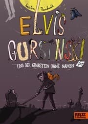 Cover von Elvis Gursinski und der Grabstein ohne Namen