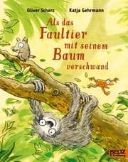 Cover von Als das Faultier mit seinem Baum verschwand