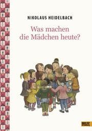 Cover von Was machen die Mädchen heute?