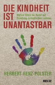 Cover von Die Kindheit ist unantastbar