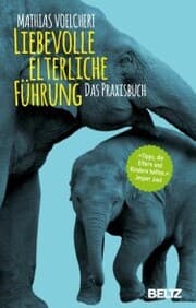 Cover von Liebevolle elterliche Führung