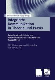 Cover von Integrierte Kommunikation in Theorie und Praxis